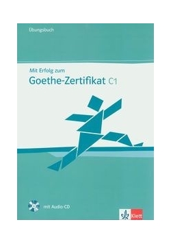 Mit Erflog zum Goethe-Zertifikat C1 Ubungsbuch z płytą CD
