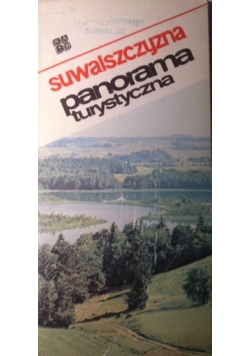 Suwalszczyzna - panorama turystyczna