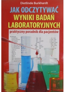 Jak odczytywać wyniki badań laboratoryjnych. Praktyczny poradnik dla pacjentów