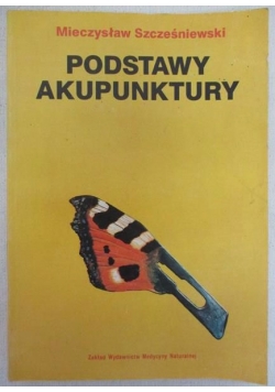Podstawy akupunktury (Medycyny naturalna)