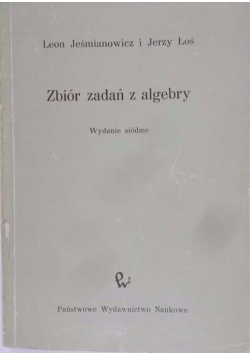 Zbiór zadań z algebry, cz.1