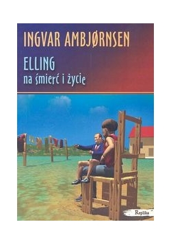 Elling na śmierć i życie