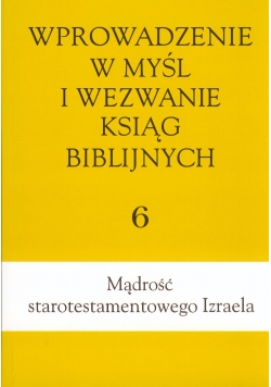 Wprowadzenie w myśl i wezwanie ksiąg biblijnych