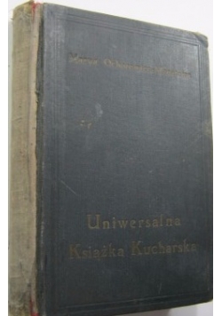 Uniwersalna książka kucharska 1930 r.