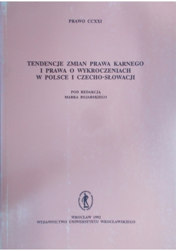 Tendencje zmian prawa karnego i prawa o wykroczeniach w Polsce i Czecho-Słowacji