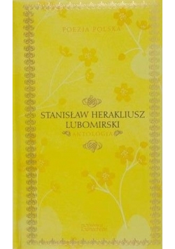 Stanisław Herakliusz Lubomirski:  antologia
