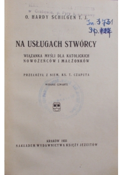 Na usługach stwórcy, 1935 r.
