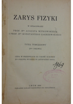 Zarys fizyki, 1916 r.