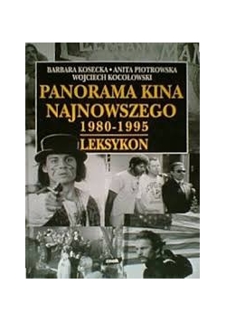 Panorama kina najnowszego 1980-1995 leksykon
