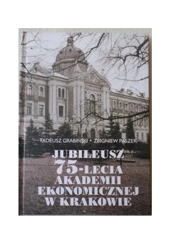 Jubileusz 75-lecia Akademii Ekonomicznej w Krakowie