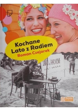 Kochane Lato z Radiem, Nowa