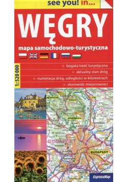 Węgry see you! in mapa samochodowo-turystyczna 1:520 000