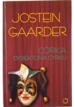 Gaarder Jostein - Córka dyrektora cyrku