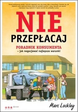 Nie przepłacaj. Poradnik konsumenta- jak negocjować najlepsze warunki