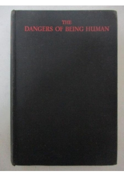 Glover Edward - The Dangers of Being Human, 1936 r.