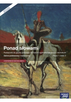 Ponad słowami 1 Język polski Podręcznik z dostępem do Matura-Rom-u Część 2 Zakres podstawowy i rozszerzony