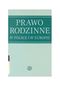 Prawo rodzinne w Polsce i w Europie