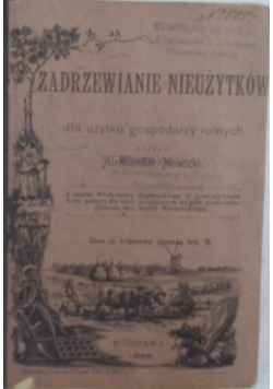 Zadrzewianie nieużytków dla gospodarzy rolnych, 1899 r.