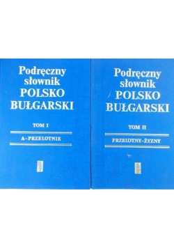 Podręczny słownik polsko-bułgarski  Tom I-II