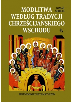 Modlitwa według tradycji chrześcijańskiego Wschodu