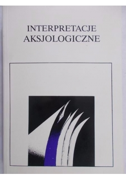 Interpretacje aksjologiczne
