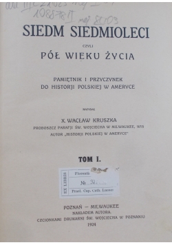Siedem siedmioleci, 1924 r.  czyli pół wieku życia, tom I