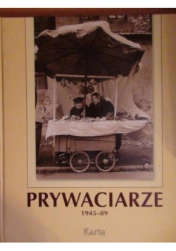 Prywaciarze 1945-1989