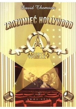 Zrozumieć Hollywood. Równanie z niewiadomą