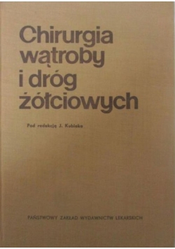 Chirurgia wątroby i dróg żółciowych