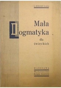 Mała dogmatyka dla świeckich, 1947 r.