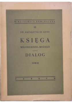 Księga Miłosierdzia Bożego czyli Dialog, Tom II, 1949 r.