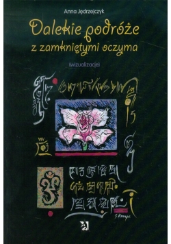 Dalekie podróże z zamkniętymi oczyma