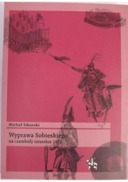Wyprawa Sobieskiego na czambuły tatarskie 1672, Bitwy/Taktyka