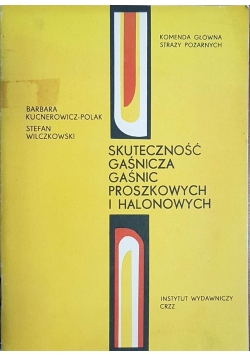 Skuteczność gaśnicza gaśnic proszkowych i halonowych