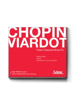 Chopin / Viardot Mazurki na głos i fortepian Stabat Mater