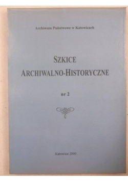 Szkice archiwalno-historyczne, Nr.2