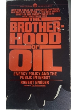 Brotherhood of Oil: Energy Policy and the Public Interest