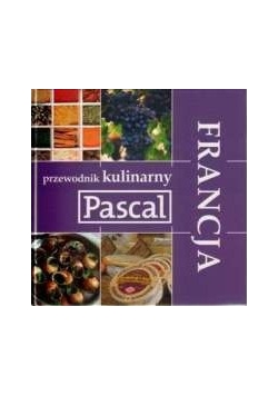 Przewodnik kulinarny-Francja Pascal