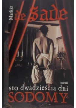 De Sade Markiz - Sto dwadzieścia dni Sodomy