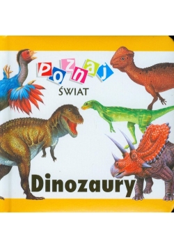 Dinozaury Poznaj świat