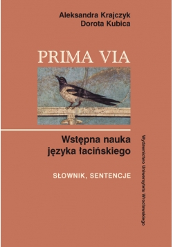 Prima Via Wstępna nauka języka łacińskiego Słownik sentencje