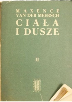 van der Meersch Maxence - Ciała i dusze Tom I-II
