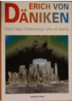Dzień sądu ostatecznego trwa od dawna