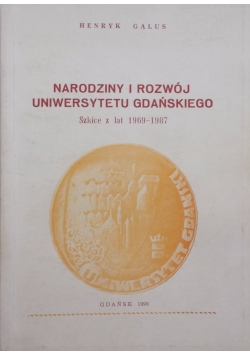 Narodziny i rozwój uniwersytetu Gdańskiego