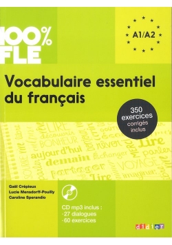 100% FLE Vocabulaire essentiel du français A1-A2+CD