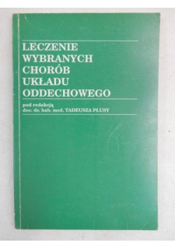 Leczenie wybranych chorób układu oddechowego