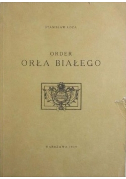 Order Orła Białego, reprint z 1939 r.