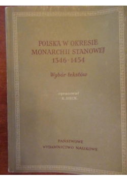 Polska w okresie monarchii stanowej 1364-1564