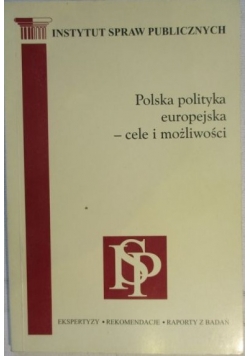 Polska polityka europejska - cele i możliwości