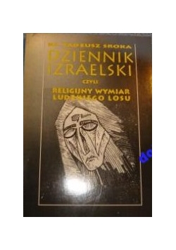 Dziennik Izraelski czyli religijny wymiar ludzkiego losu